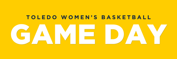 Toledo Women's Basketball Game Day